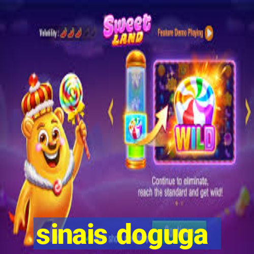 sinais doguga